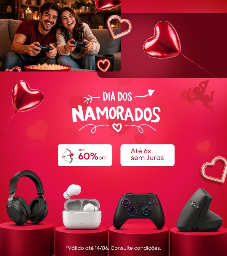 Presentes que combinam com cada estilo: tecnologia, diversão e ofertas especiais para o Dia dos Namorados.